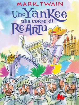 cover image of Uno yankee alla corte di Re Artù
